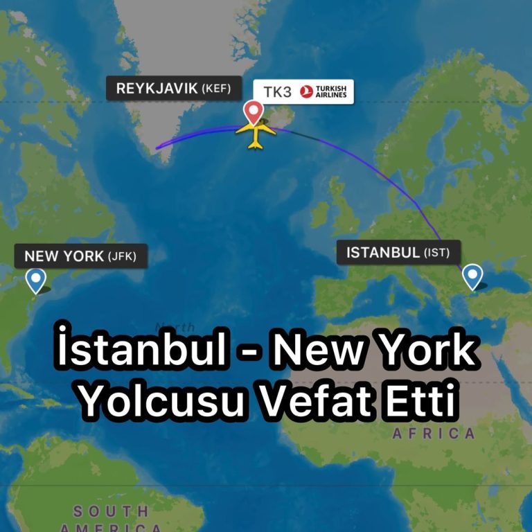 İstanbul – New York Yolcusu Vefat Etti